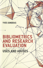 Book cover - Bibliometrics and research evaluation: Uses and abuses
