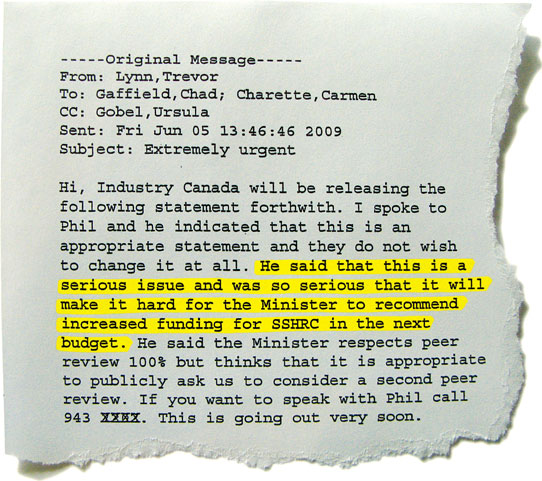Texte du courriel envoyé le 5 juin au président du CRSH, Chad Gaffield, faisant état de la menace du cabinet du ministre d’État aux Sciences et à la Technologie, Gary Goodyear.