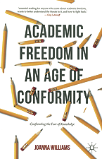 Academic freedom in an age of conformity: Confronting the fear of knowledge